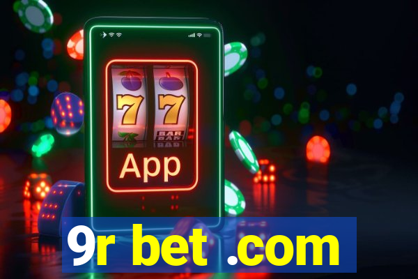 9r bet .com